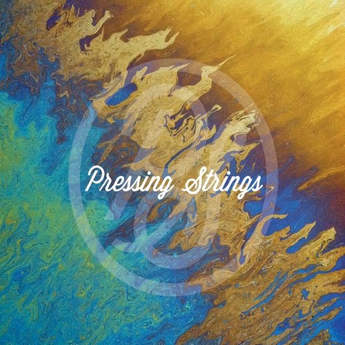 Pressing Strings