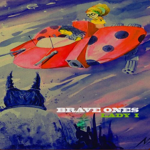 Brave Ones