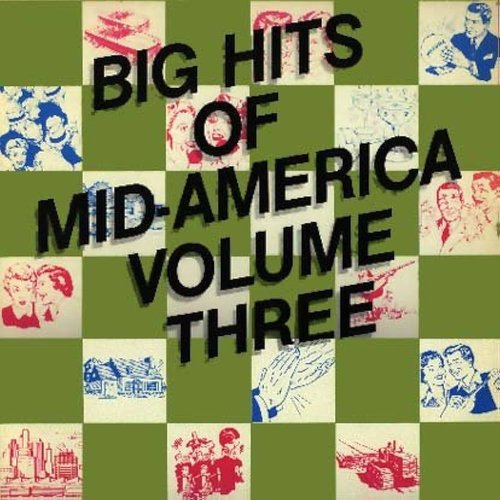 Big Hits of Mid-America, Volume Three