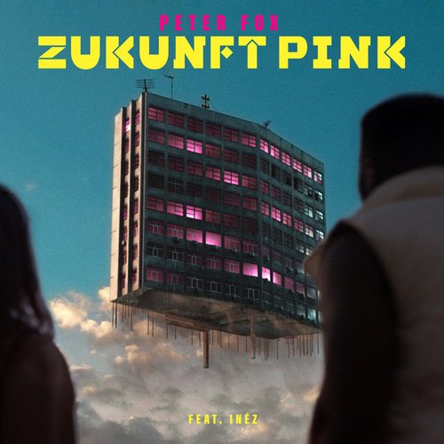 Zukunft Pink (feat. Inéz) - Single