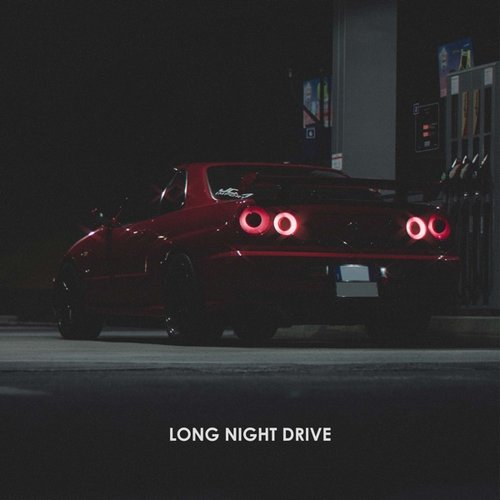 LONG NIGHT DRIVE