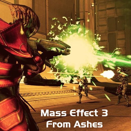 Mass Effect 3: From Ashes