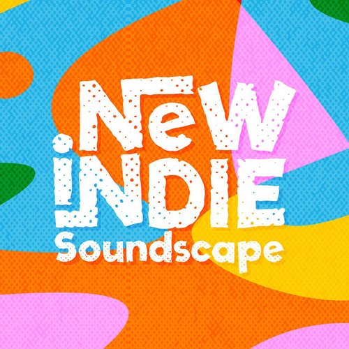 New Indie Soundscape