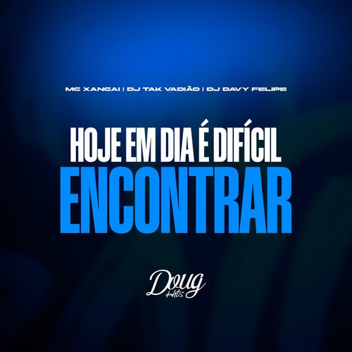 Hoje em Dia é Difícil Encontrar (Versão BH)