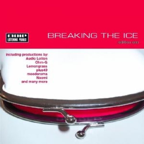Breaking The Ice (Edition One)