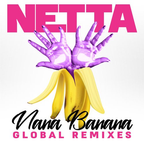 Nana Banana Global Remixes - Single