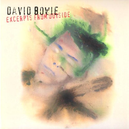 Excerpts From Outside — David Bowie | Last.fm