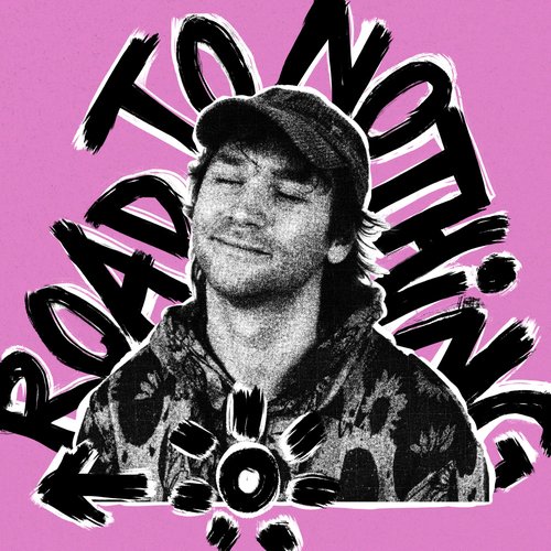 Road To Nothing