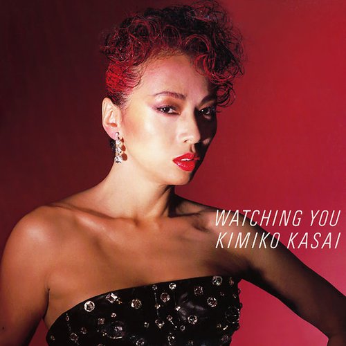 WATCHING YOU — 笠井紀美子 | Last.fm