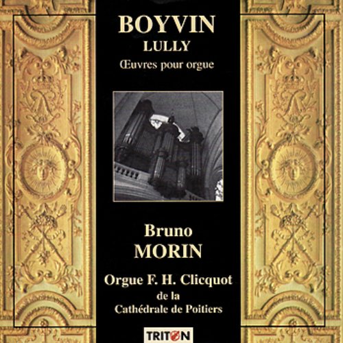 Boyvin-Lully organ pieces on the Clicquot organ of Poitiers