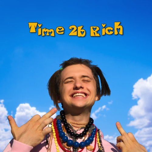 Time 2B Rich