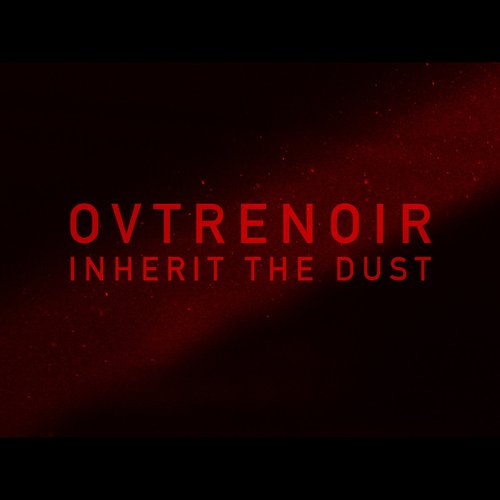 Inherit the Dust