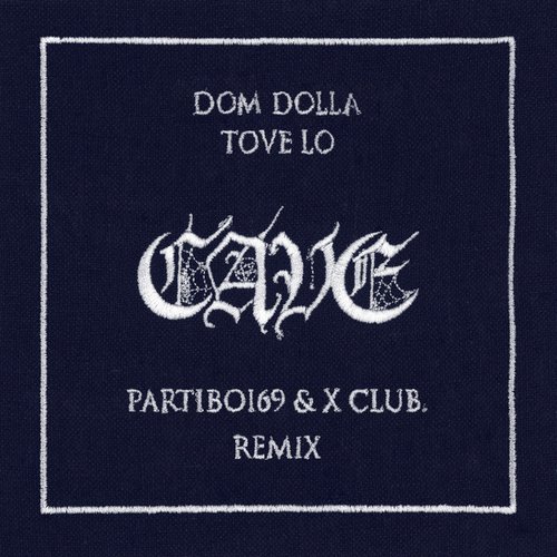 CAVE (Partiboi69 & X CLUB. Remix) - Single