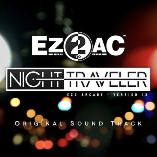 EZ2AC NIGHT TRAVELER Original Sound Track