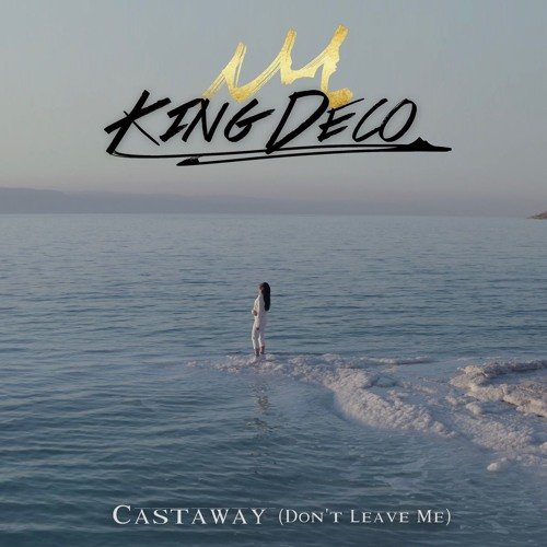 Castaway (Don't Leave Me)