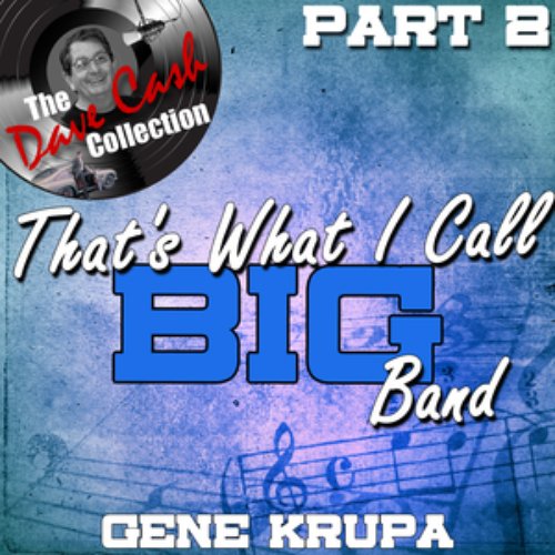 That's What I Call BIG Band Part 2 - [The Dave Cash Collection]