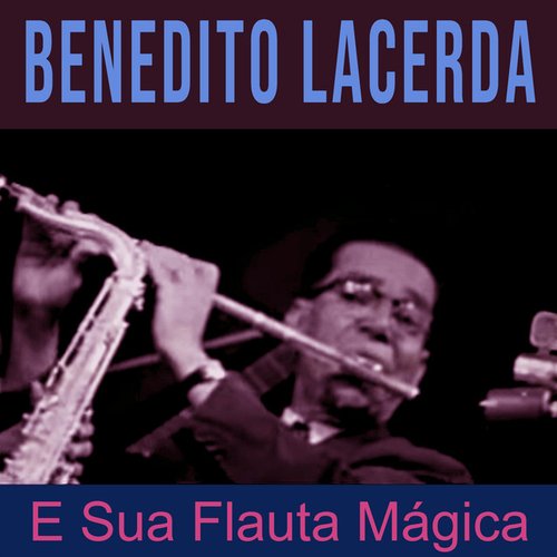 E Sua Flauta Mágica