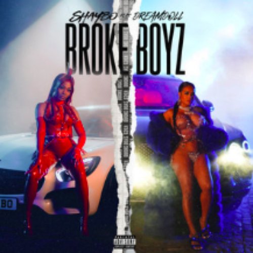 Broke Boyz (feat. DreamDoll)