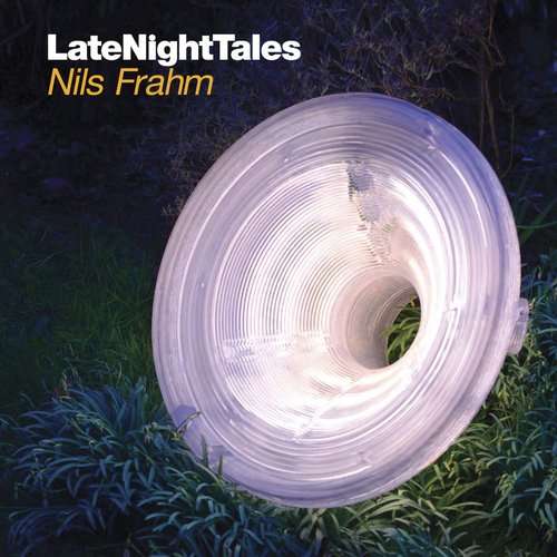 Late Night Tales: Nils Frahm