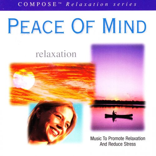 Compose Relaxation Series: Peace of Mind (Relaxation)