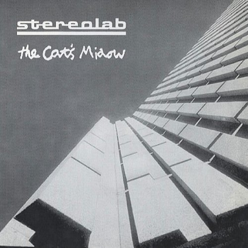Stereolab / The Cat's Miaow