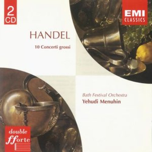 Handel: Concerti Grossi  Op. 6 Nos. 1-10