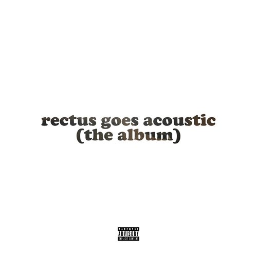 Rectus Goes Acoustic (The Album)