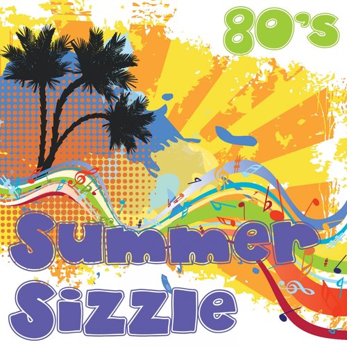 Summer Sizzle 80's