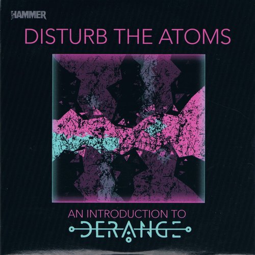 Disturb The Atoms