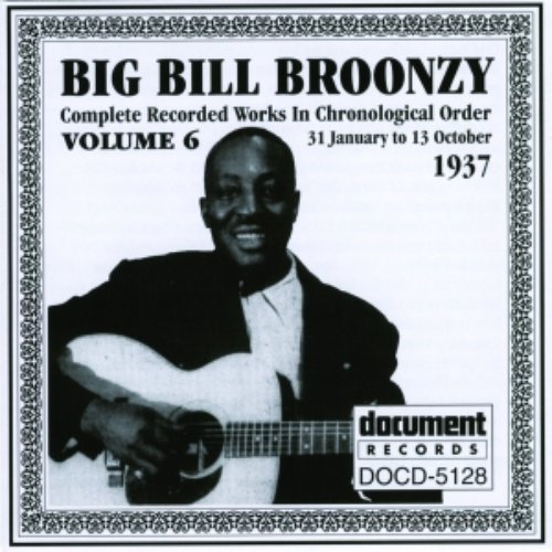Big Bill Broonzy Vol. 6 1937