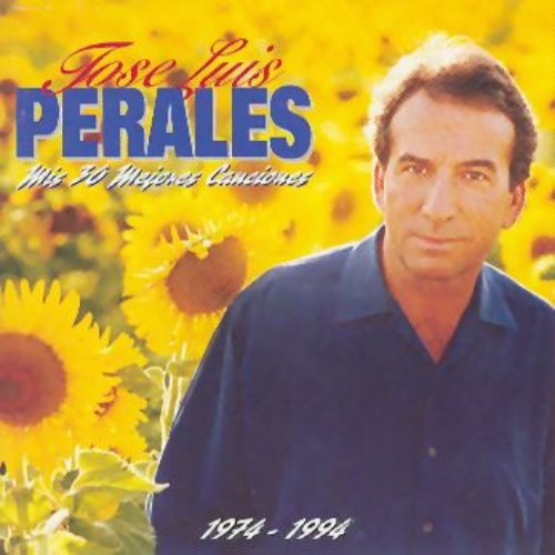 Mis 30 Mejores Canciones (disc 1) — José Luis Perales | Last.fm