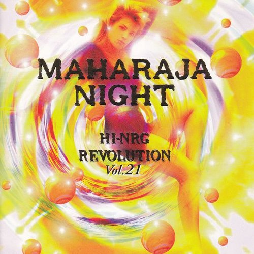 Maharaja Night Hi-Nrg Revolution Vol.21