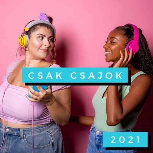 Csak Csajok 2021