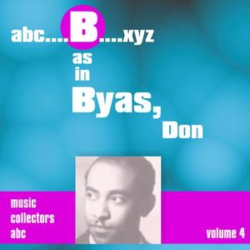 B as in BYAS, Don (Volume 4)
