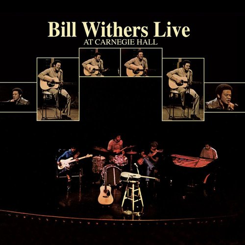 Bill Withers Live At Carnegie Hall