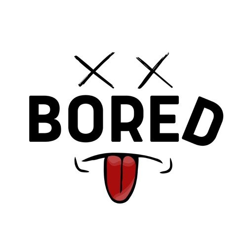 Bored