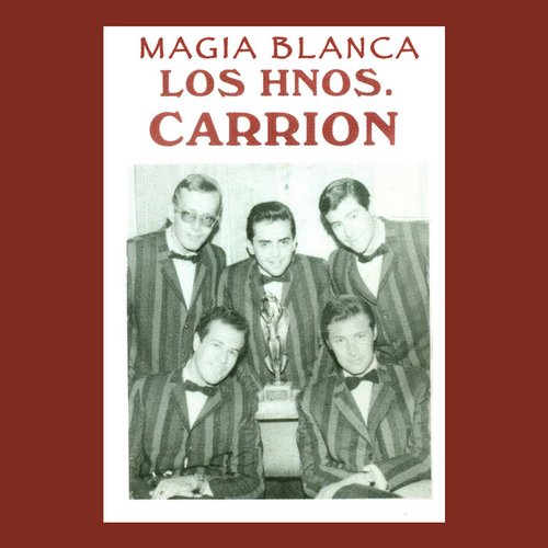 Hermanos Carrion 50 Años, Vol. 1
