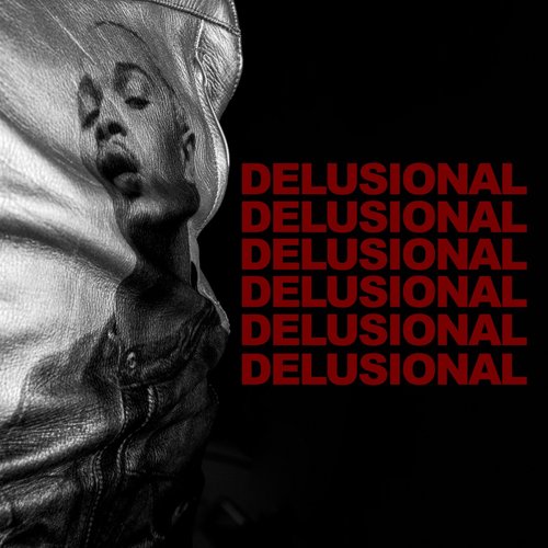 DELUSIONAL - Single
