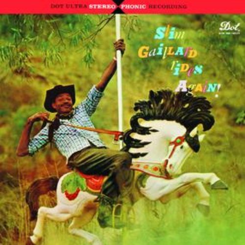 Slim Gaillard Rides Again