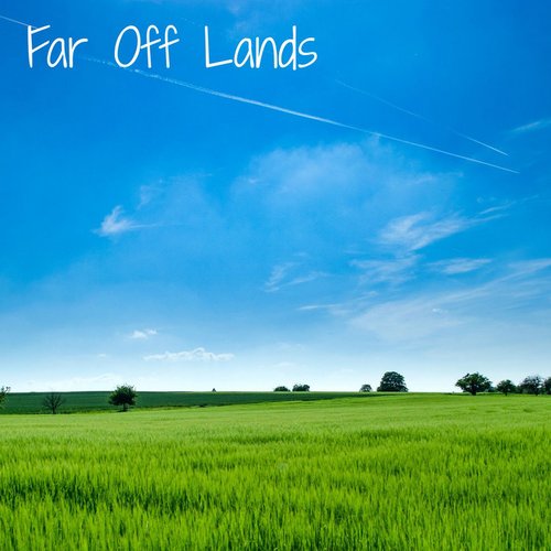 Far Off Lands