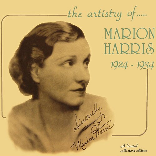 The Artistry of Marion Harris 1924 - 1934