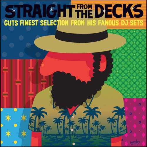 Straight from the Decks (Guts Finest Selection from His Famous DJ Sets)