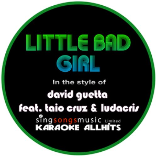 David Guetta feat. Taio Cruz & Ludacris - Little Bad Girl (Karaoke Instrumental Version)