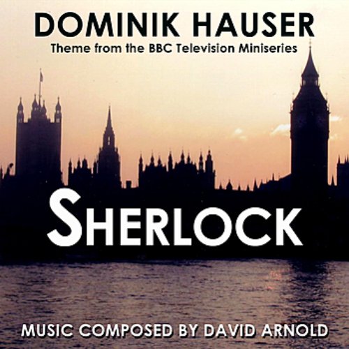 Sherlock - Theme from the BBC Television Series By David Arnold