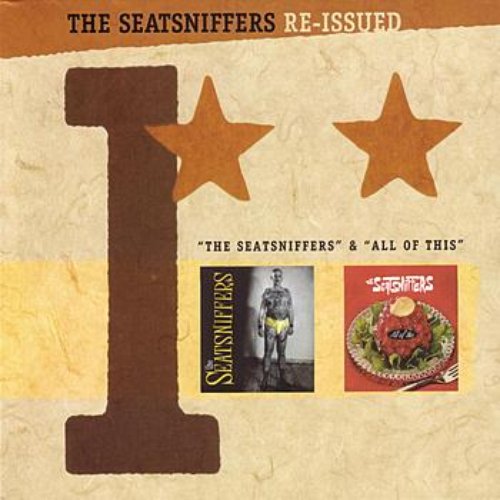 "The Seatsniffers" & "All Of This" - Re-Issued 1