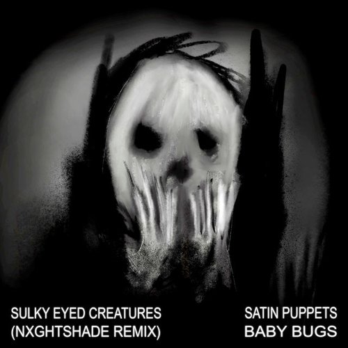 Sulky Eyed Creatures (Nxghtshade Remix)