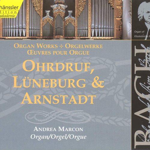 Bach, J.S.: Ohrdruf, Luneburg And Arnstadt