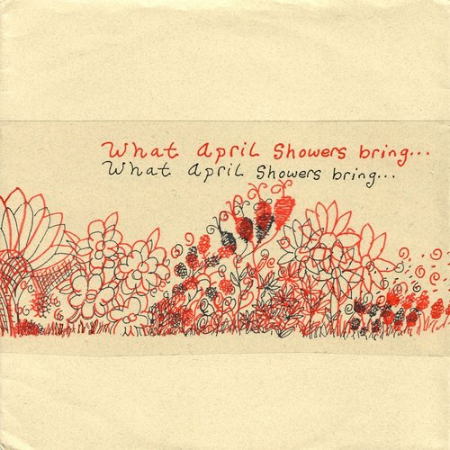 What April Showers Bring...