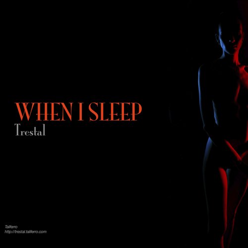 When I Sleep