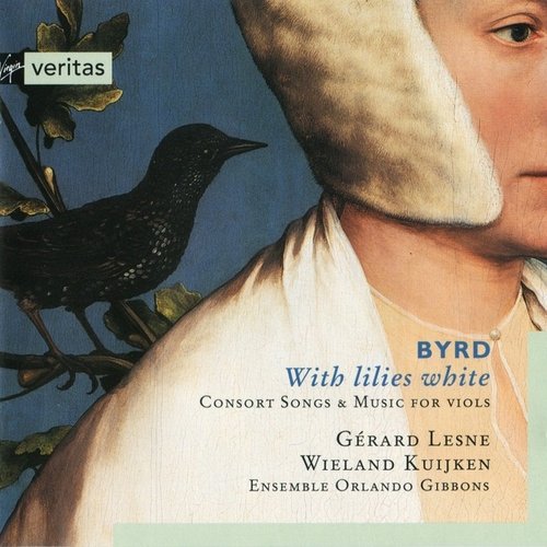 With Lilies White: Consort Songs & Music for Viols (Ensemble Orlando Gibbons feat. alto: Gérard Lesne, viol: Wieland Kuijken)